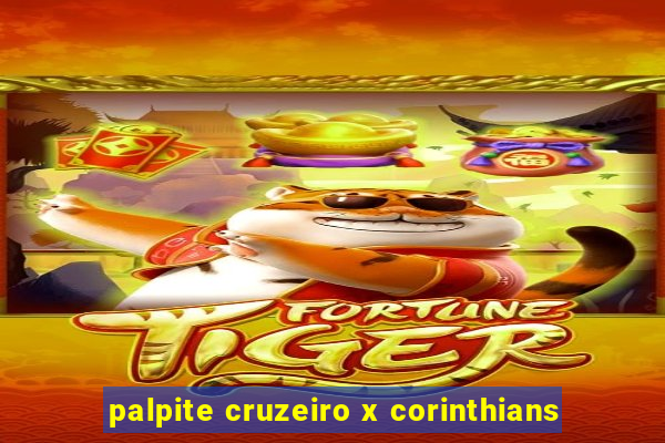 palpite cruzeiro x corinthians